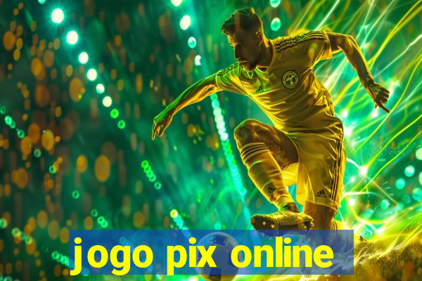 jogo pix online